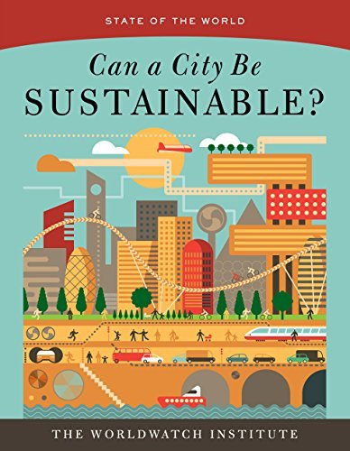 Worldwatch Institute Can A City Be Sustainable? 