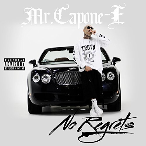 Mr. Capone E No Regrets Explicit 