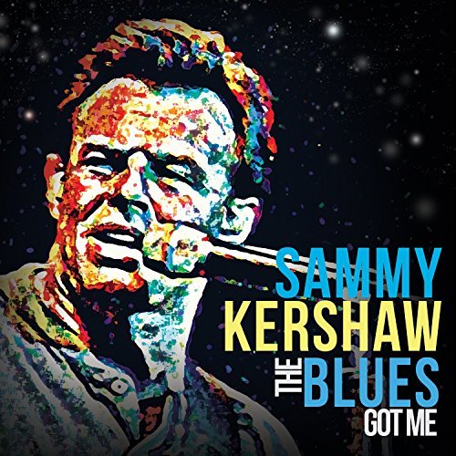 Sammy Kershaw/Blues Got Me