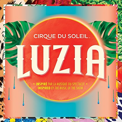 Cirque Du Soleil/Luzia