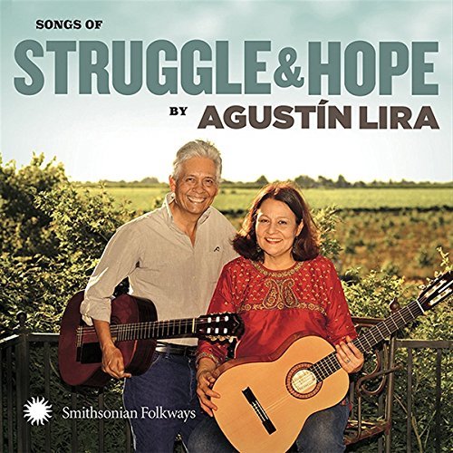 Agustin & Alma Lira/Songs Of Struggle & Hope