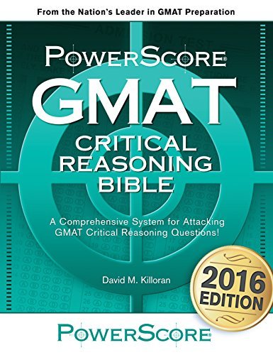 David M. Killoran/Powerscore GMAT Critical Reasoning Bible@2021 EDITION;