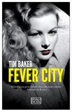 Tim Baker Fever City 