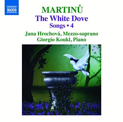 Martinu,Bohuslav / Koukl,Giorg/Martinu: The White Dove - Song