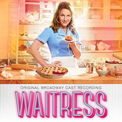 Waitress/Original Broadway Cast Recording