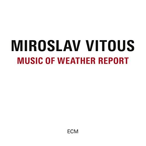 Miroslav Vitous/Music From Weather Report
