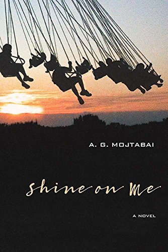 A. G. Mojtabai/Shine on Me