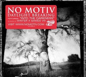 No Motiv/Daylight Breaking