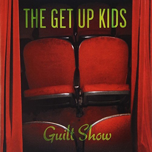 Get Up Kids/Guilt Show
