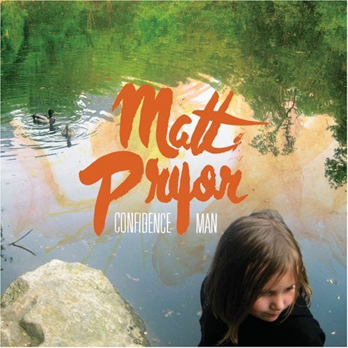 Matt Pryor/Confidence Man