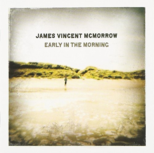James Vincent Mcmorrow/Early In The Morning
