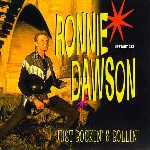 Ronnie Dawson Just Rockin' & Rollin' 
