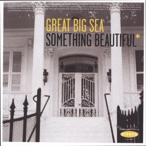 Great Big Sea/Something Beautiful