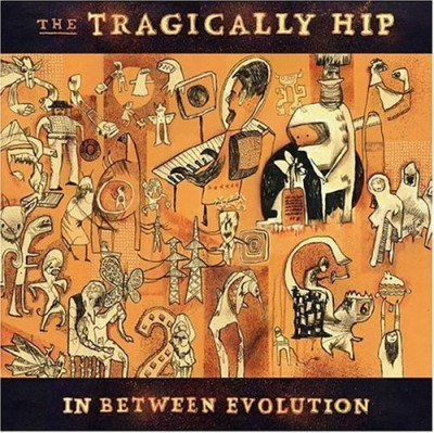 Tragically Hip/In Between Evolution@Explicit Version