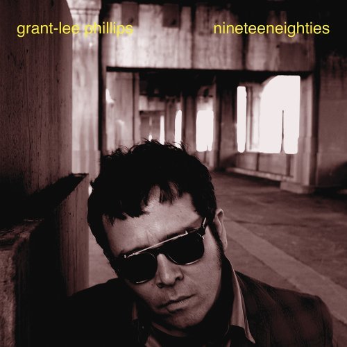 Grant-Lee Phillips/Nineteeneighties