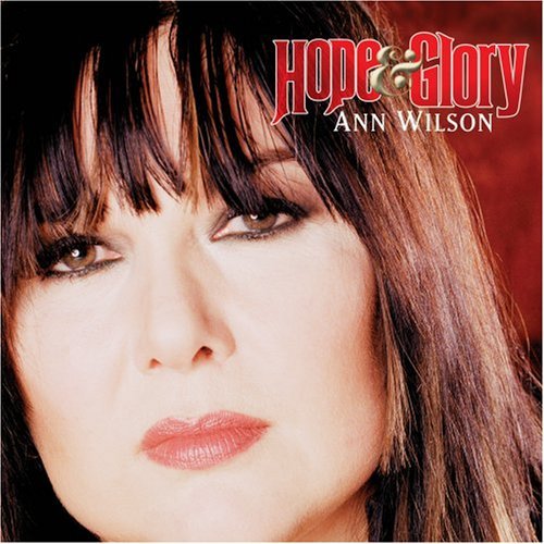 Ann Wilson/Hope & Glory