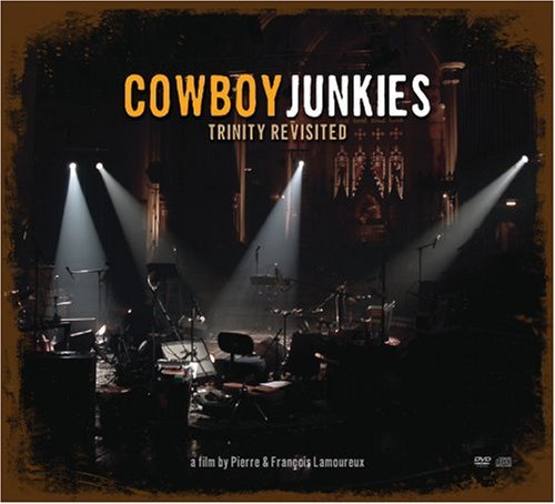 Cowboy Junkies/Trinity Revisited@Incl. Bonus Dvd