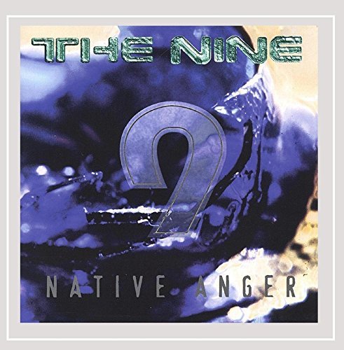 Nine/Native Anger