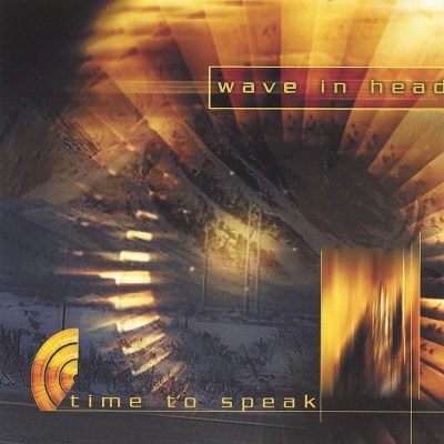 Wave In Head/Time To Speak