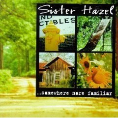 Sister Hazel/Somewhere More Familiar