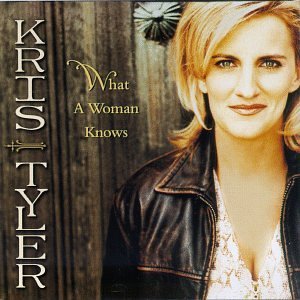 Tyler Kris What A Woman Knows 