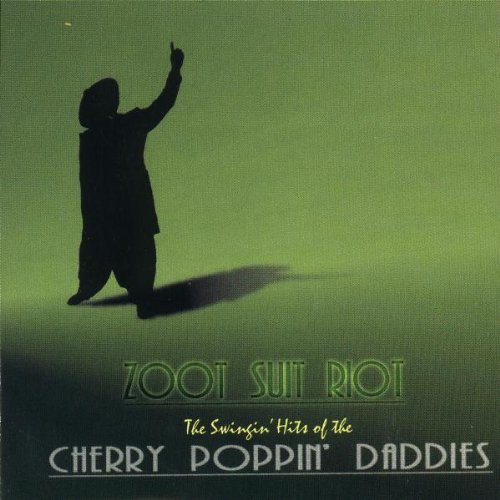Cherry Poppin' Daddies Zoot Suit Riot 