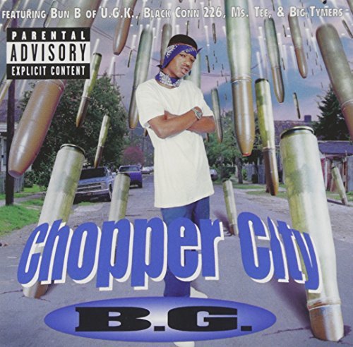 B.G./Chopper City@Explicit Version
