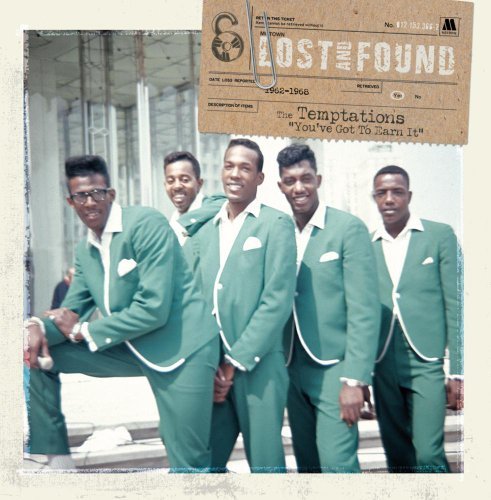 Temptations/1962-68-You'Ve Got To Earn It@Motown Lost & Found