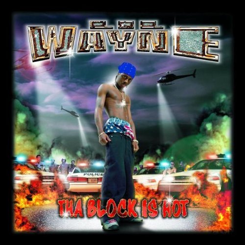Lil Wayne/Tha Block Is Hot@Explicit Version