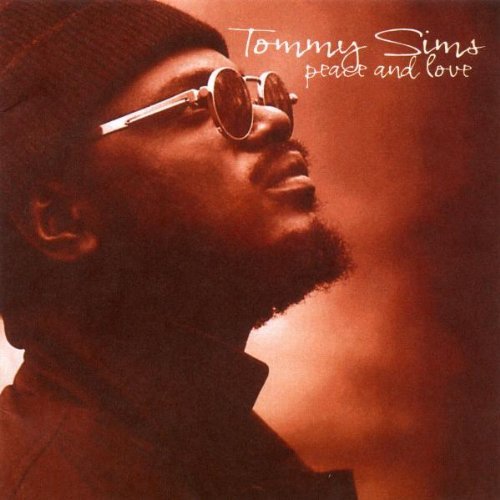 Tommy Sims/Peace & Love