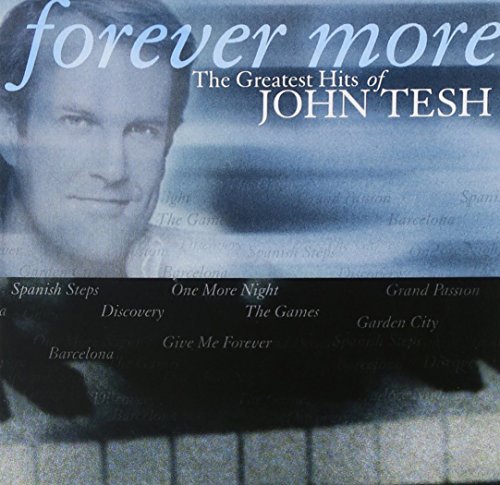 John Tesh/Forever More-Greatest Hits Of@Forever More-Greatest Hits Of