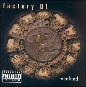 Factory 81/Mankind@Explicit Version@Enhanced Cd