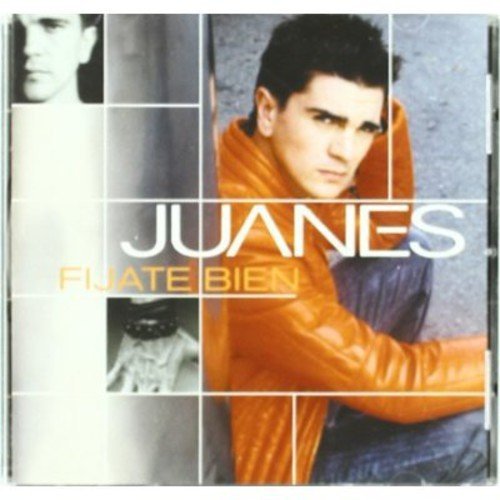 Juanes/Fijate Bien