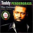 Teddy Pendergrass/This Christmas (I'D Rather Hav