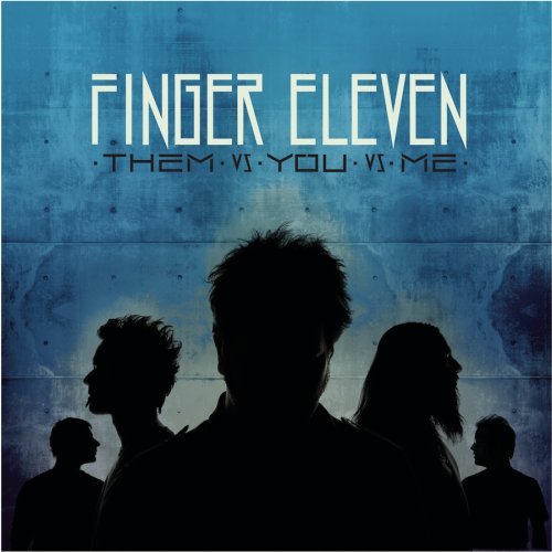 Finger Eleven/Them Vs. You Vs. Me