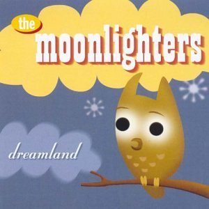 Moonlighters/Dreamland
