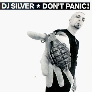 Dj Silver/Don'T Panic