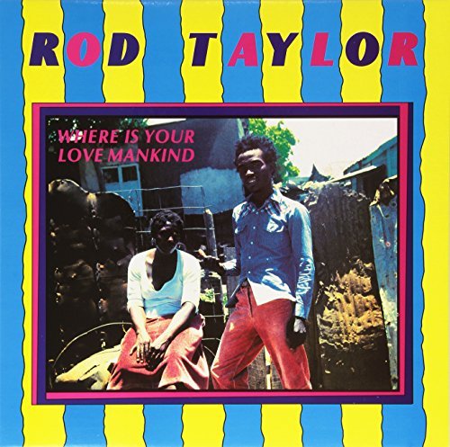 Rod Taylor/Where Is Your Love Mankind