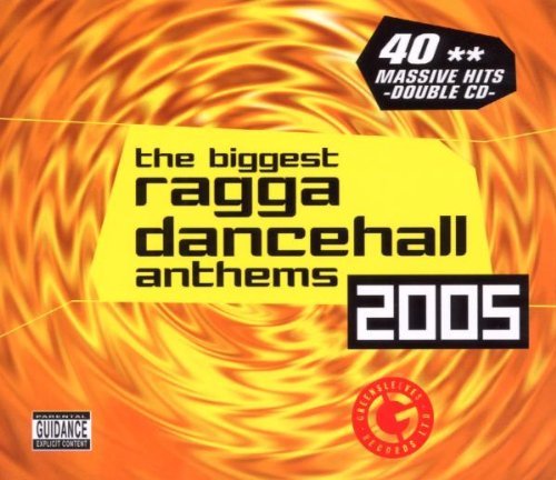 Biggest Ragga Dancehall Anthems/2005@Explicit Version@2 Cd