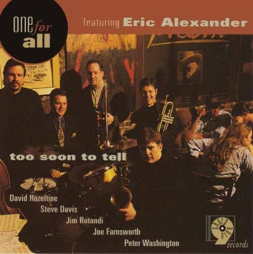 Eric & One For All Alexander/Too Soon To Tell