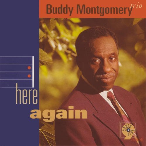 Buddy Montgomery/Here Again