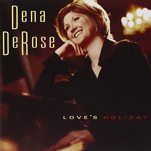 Dena Derose/Love's Holiday