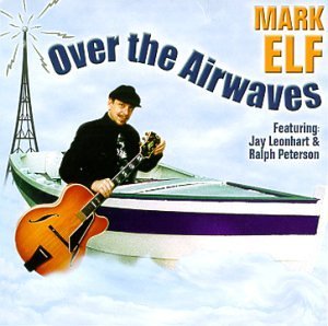 Mark Elf/Over The Airwaves