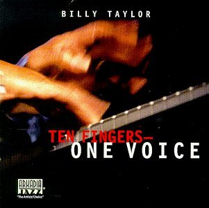 Billy Taylor/Ten Fingers One Voice