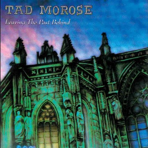 Tad Morose/Leaving The Past Behind