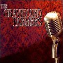 Graveyard Farmers/Graveyard Farmers