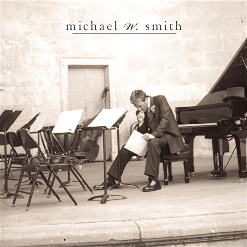 Michael W. Smith/Freedom