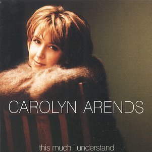 Carolyn Arends/This Much I Understand
