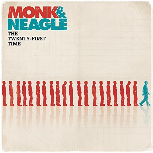 Monk & Neagle/Twenty-First Time