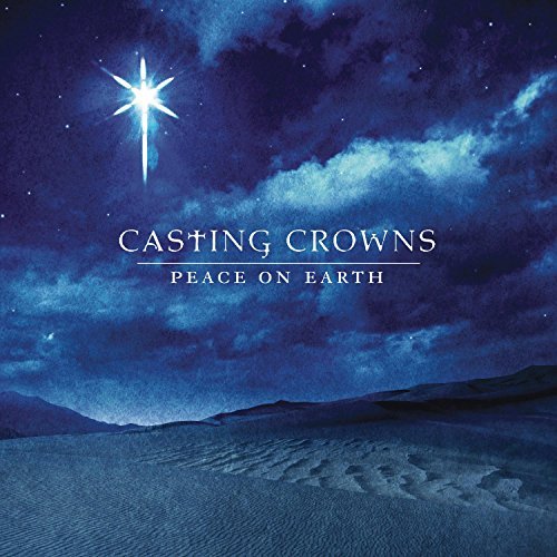 Casting Crowns/Peace On Earth